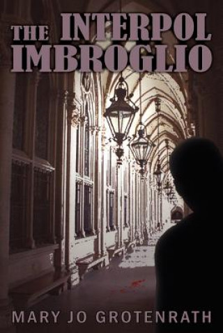 Knjiga Interpol Imbroglio Mary Jo Grotenrath