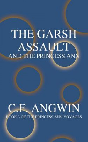 Carte Garsh Assault and the Princess Ann C.F. ANGWIN