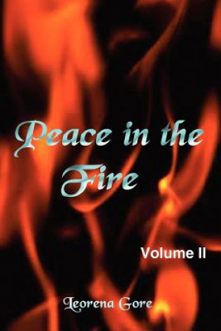 Kniha Peace in the Fire Volume II Leorena Gore