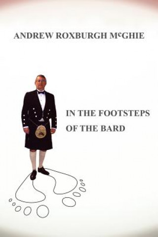 Книга In the Footsteps of the Bard Andrew Roxburgh McGhie