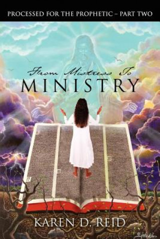 Knjiga From Mistress To MINISTRY Karen D Reid