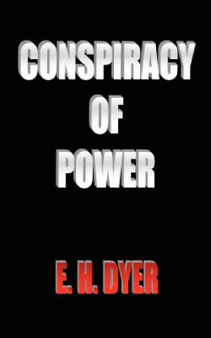 Książka Conspiracy of Power E H Dyer