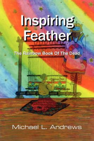 Kniha Inspiring Feather Michael L Andrews