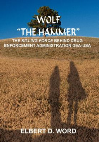 Knjiga Wolf "the Hammer" Elbert D Word
