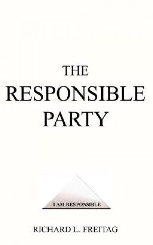 Libro Responsible Party Richard L Freitag