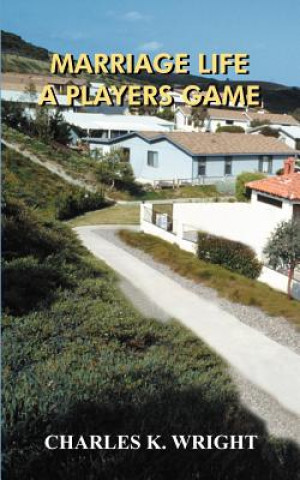 Carte Marriage Life A Players Game Charles K Wright