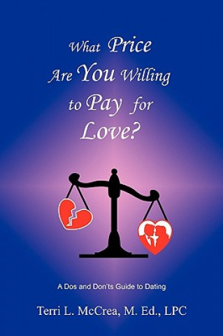 Kniha What Price Are You Willing to Pay for Love Terri L McCrea