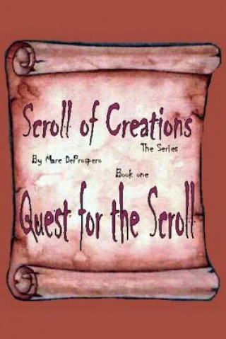 Boek Scroll of Creations The Series Marc E Deprospero