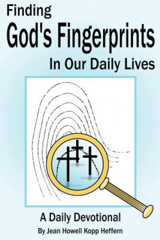 Kniha Finding God's Fingerprints in Our Daily Lives Jean Howell Kopp Heffern