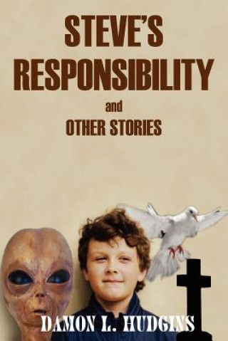 Knjiga Steve's Responsibility Damon L Hudgins