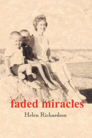 Book Faded Miracles Helen Richardson