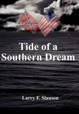 Kniha Tide of a Southern Dream Larry F Slauson