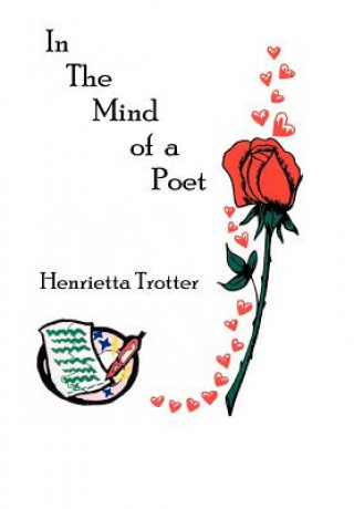 Kniha In The Mind of a Poet Henrietta Trotter