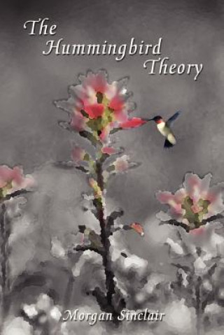 Carte Hummingbird Theory Morgan Sinclair