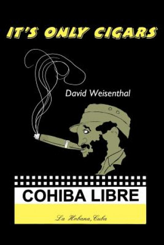 Book It's Only Cigars David Weisenthal