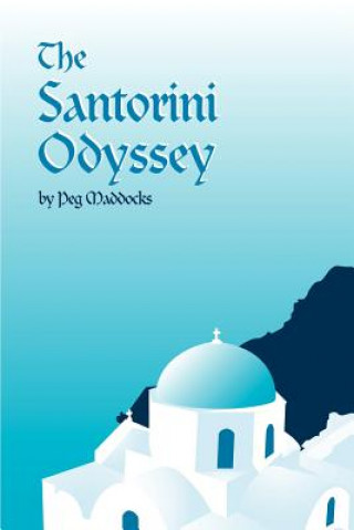 Könyv Santorini Odyssey Peg Maddocks