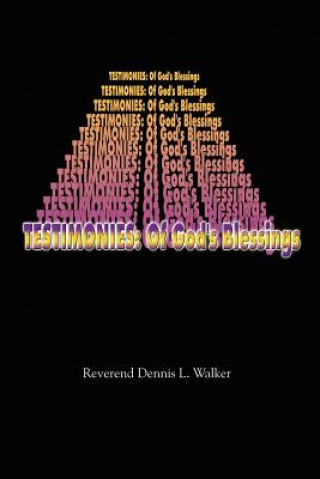 Livre Testimonies Dennis L Walker