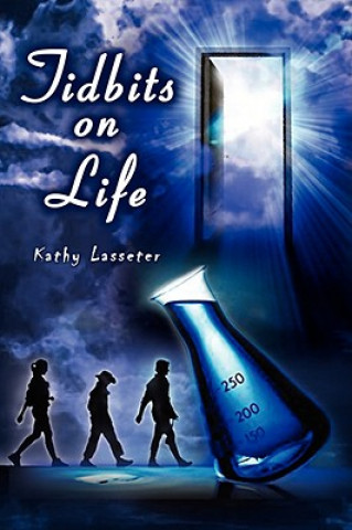 Könyv Tidbits on Life Kathy Lasseter
