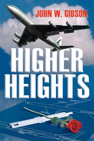 Knjiga Higher Heights John W Gibson