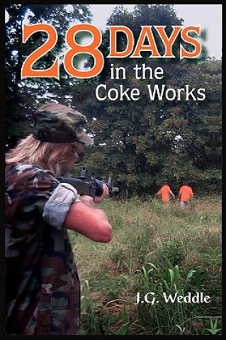 Könyv 28 Days in the Coke Works J G Weddle