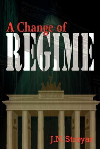 Livre Change of Regime J N Stroyar