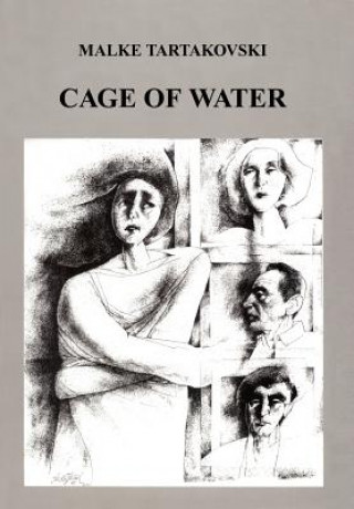 Kniha Cage of Water Malke Tartakovski