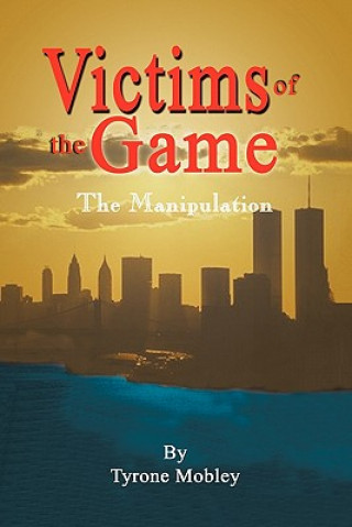 Livre Victims of the Game Tyrone Mobley