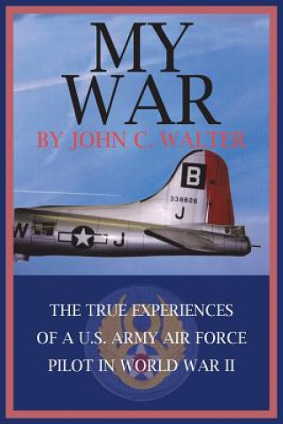 Kniha My War John C Walter