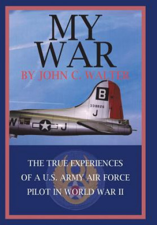 Kniha My War John C Walter