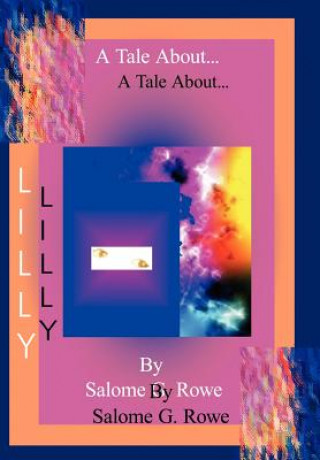 Книга Tale About Lilly Salome G Rowe