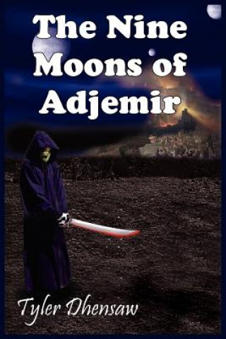 Buch Nine Moons of Adjemir Tyler Dhensaw