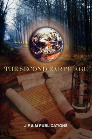 Carte Second Earth Age F & M Publications J F & M Publications
