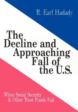 Kniha Decline and Approaching Fall of the U.S. R Earl Hadady