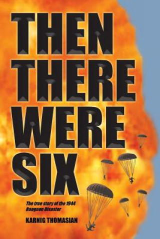 Libro Then There Were Six Karnig Thomasian