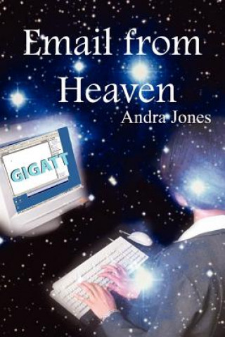 Knjiga Email from Heaven Andra Jones