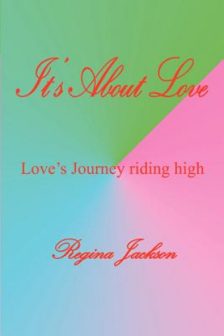 Buch It's About Love Regina Jackson