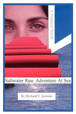 Livre Saltwater Run Richard F Jarmain