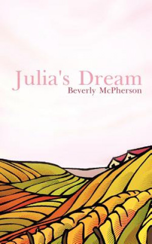 Kniha Julia's Dream Beverly McPherson