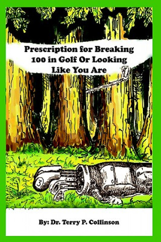 Libro Prescription for Breaking 100 in Golf Collinson