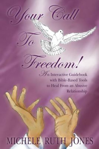 Buch Your Call To Freedom! Michele Ruth Jones