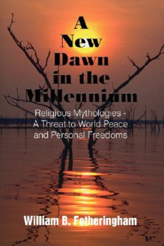 Carte New Dawn in the Millennium William B Fotheringham