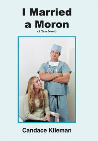 Carte I Married a Moron Candace Klieman