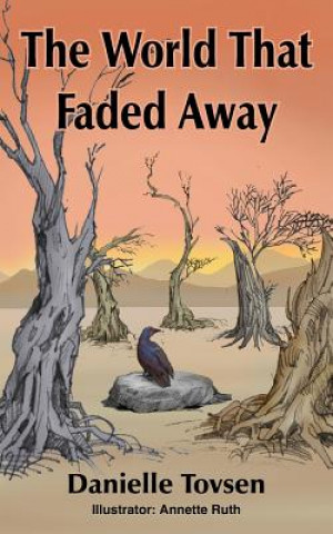 Livre World That Faded Away Danielle Tovsen