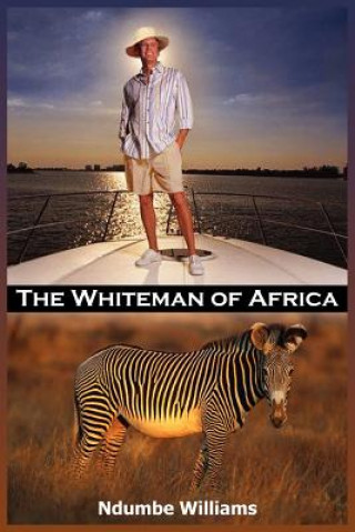 Könyv Whiteman of Africa Ndumbe Williams