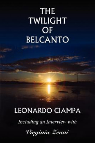 Book Twilight of Belcanto Leonardo Ciampa