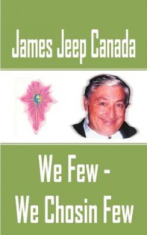 Kniha We Few - We Chosin Few James Jeep Canada