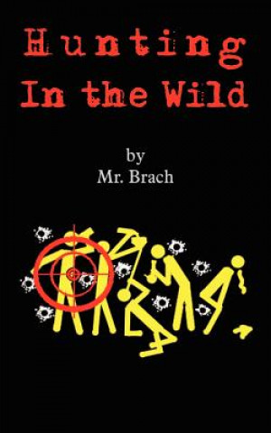 Livre Hunting In the Wild Brach MR Brach