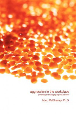 Книга Aggression in the Workplace Marc McElhaney
