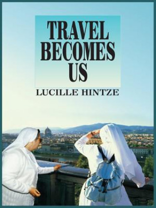 Carte Travel Becomes Us Lucille Hintze