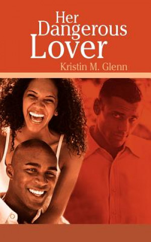 Livre Her Dangerous Lover Kristin M Glenn